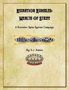 The Wealth of Strife:  A Spite-System Campaign