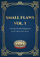 Small Flaws I