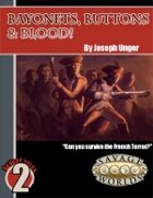 Savage Tales #2: Bayonets, Buttons, & Blood
