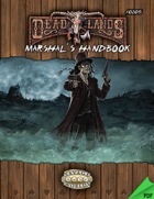 Deadlands Reloaded: Marshal's Handbook