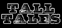 Tall Tales