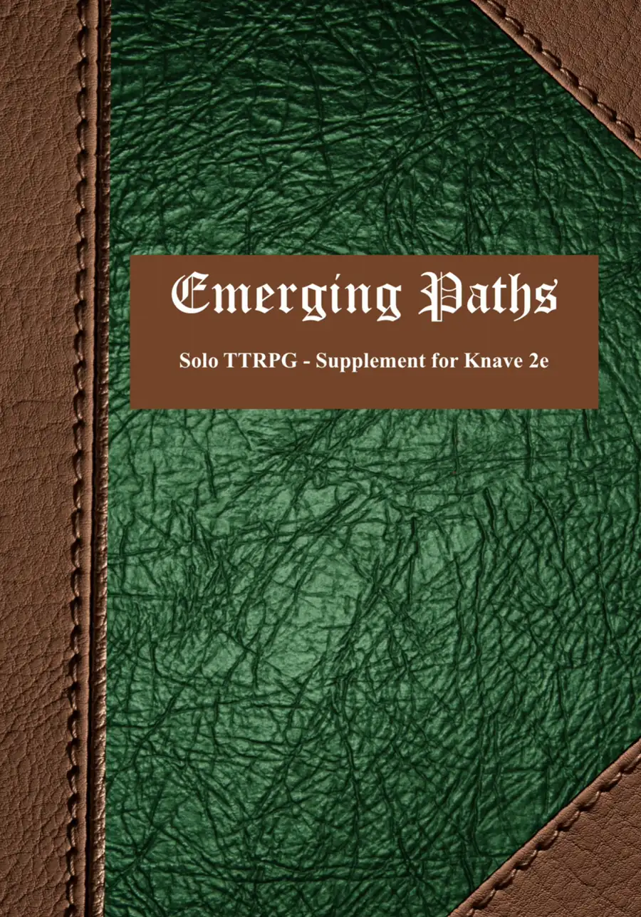 Emerging Paths Solo TTRPG - Supplement for Knave 2e