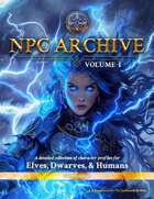 [FULL ART EDITION] NPC Archive Volume I: Elves, Dwarves, & Humans