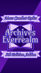 Archives of the Everrealm Mass Combat Rules: 5th Edition Addon
