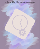 5e Pack: The Clockwork Automaton