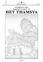 Stirring the Hornet's Nest at Het Thamsya