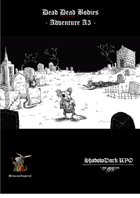 Adventure A3: Dead Dead Bodies (Preview)