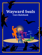Wayward Souls Core Rulebook
