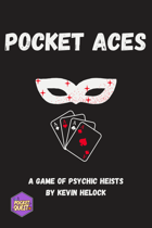 Pocket Aces: A Game of Psychic Heists