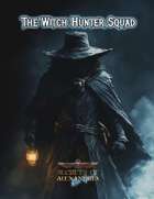 The Witch Hunter Squad - A Subclass Compendium for DnD 5e