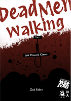 Dead Men Walking: Vol 1