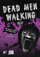 Dead Men Walking: Vol. 2