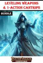 Magical Leveling Weapons & One-Action Cantrips (Pathfinder compatible)  [BUNDLE]