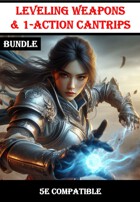 5E Leveling Weapons & Bonus-Action Cantrips [BUNDLE]
