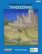 Kingdoms of Legend: Timekeeping