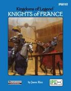 Kingdoms of Legend: Knights of France