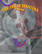 Triple Threat Mage And The Three Masters (Episode Four)
