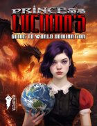 Princess Lucinda's guide to world domination!