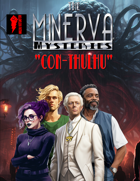 Minerva Mysteries Audio Adventure- Con-Thulhu