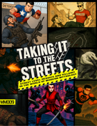 Taking it to the streets: Street level Heroes for Modern Mythology