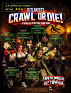 Outlanders: Crawl or Die