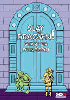 Slay the Dragon! RPG Starter Dungeon