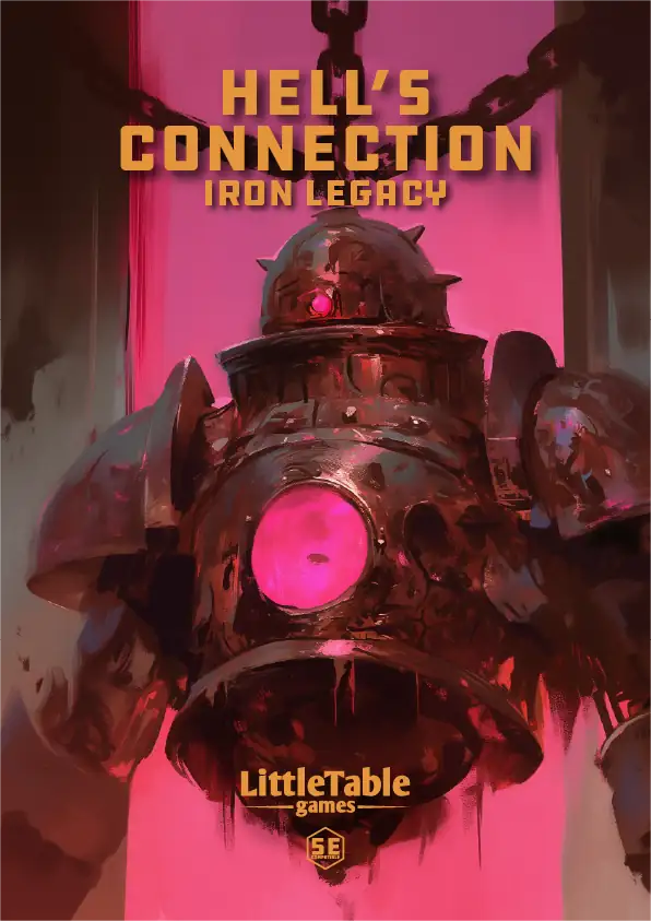 Hell's Connection : Iron Legacy - LittleTable Games | DriveThruRPG