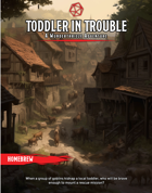 Toddler in Trouble (Wunderthrieze Adventure #1)