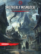Motherly Mismatch (Wunderthrieze Adventure #2)