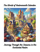 The World of Vaelororanth Calendar