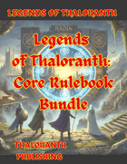Legends of Thaloranth: Core Rulebook Bundle [BUNDLE]
