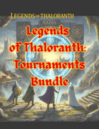 Legends of Thaloranth: Tournaments Bundle [BUNDLE]