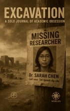 EXCAVATION A Solo Journal of Academic Obsession and Ancient Terror