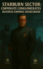 Starburn Sector: Corporate Conglomerates: Business Empires Sourcebook