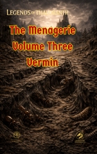 Legends of Thaloranth: Menagerie Volume Three: Vermin