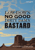 Low-Down, No Good, Damn Dirty BASTARD