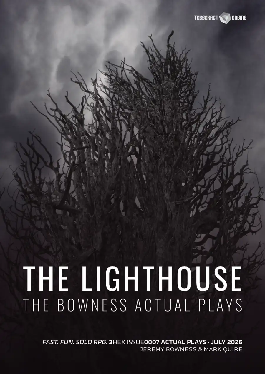 THE LIGHTHOUSE - 3HEX ISSUE007 - THE BOWNESS ACTUAL PLAYS