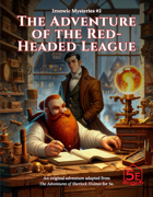 Ironwic 5e Mystery #2: The Red-Headed League