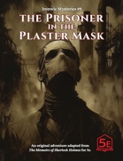 Ironwic 5e Mystery #9: The Prisoner in the Plaster Mask