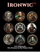 Ironwic: The Prisoner in the Plaster Mask: VTT Token Pack
