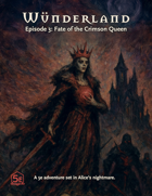 Wonderland Episode 3: Fate of the Crimson Queen