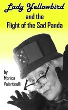 Lady Yellowbird and the Flight of the Sad Panda