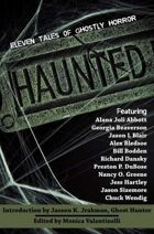 Haunted: 11 Tales of Ghostly Horror