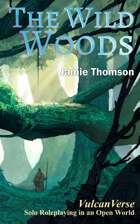 The Wild Woods (Vulcanverse)