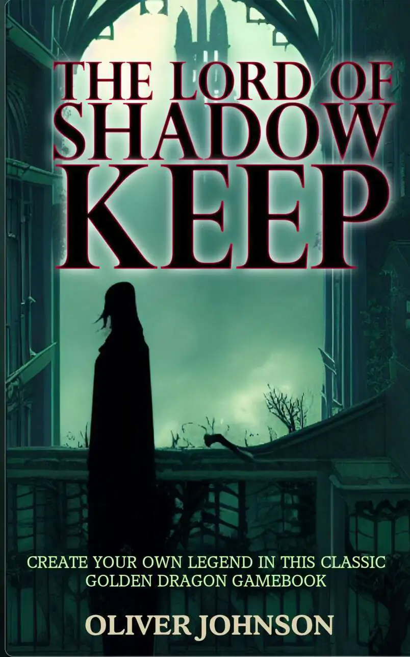 The Lord of Shadow Keep (Golden Dragon Gamebooks #3)