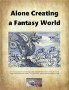 Alone Creating a Fantasy World