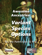 Awesome Ancestries: Variant Species Options