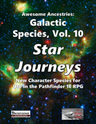 Awesome Ancestries: Galactic Species, Vol. 10 - Star Journeys