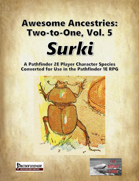 Awesome Ancestries: Two-to-One, Vol. 5 - Surki