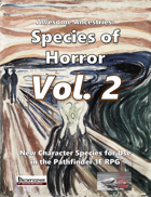 Awesome Ancestries: Species of Horror, Vol. 2